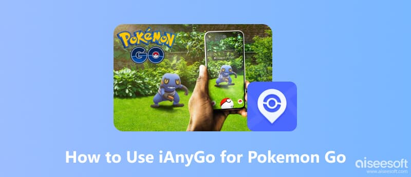Use iAnyGo for Pokémon GO
