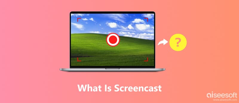 ¿Qué es un screencast?