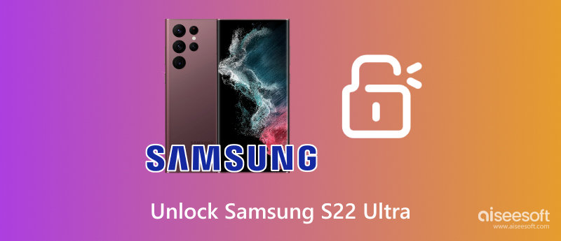 Unlock Samsung S22 Ultra
